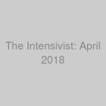 The Intensivist: April 2018